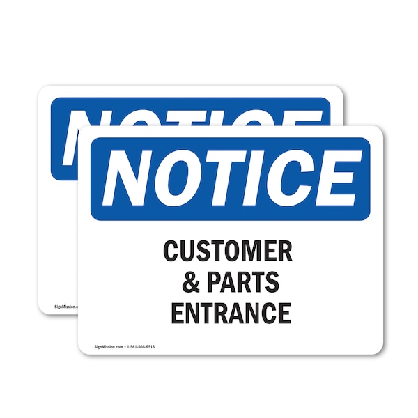 Signmission Customers And Parts Entrance OSHA Notice Sign, Vinyl Decal, 10in W x 7in L, 2PK OS-2PACK-NS-D-710-L-10879 - main